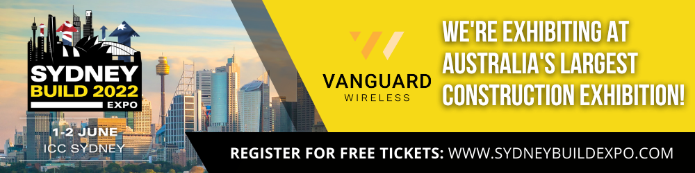 Vanguard Wireless Exhibiting At Sydney Build 2022